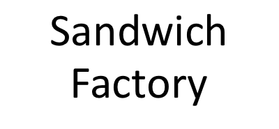 Sandwich Factory